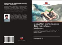 Produktbild: Innovation technologique dans les cultures horticoles