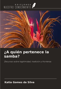 Produktbild: &iquest;A qui&eacute;n pertenece la samba?