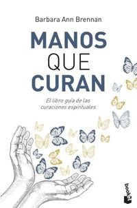 Produktbild: Manos que curan : el libro gu&iacute;a de las curaciones espirituales