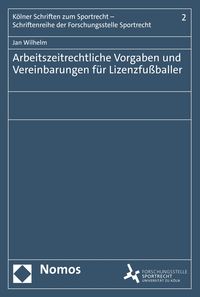 Produktbild: Arbeitszeitrechtliche Vorgaben und Vereinbarungen f&uuml;r Lizenzfu&szlig;baller