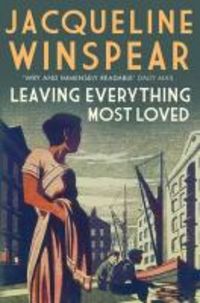 Produktbild: Winspear, J: Leaving Everything Most Loved