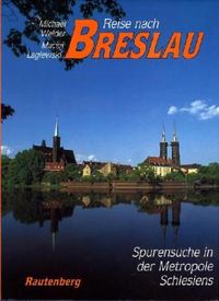 Bild vom Artikel Reise nach Breslau vom Autor Michael Welder
