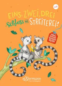 Produktbild: Mein kleines Vorlesegl&uuml;ck. Eins, zwei, drei &ndash; Schluss mit Streiterei!