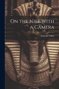 Produktbild: On the Nile With a Camera
