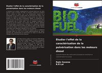 Produktbild: &Eacute;tudier l'effet de la caract&eacute;risation de la pulv&eacute;risation dans les moteurs diesel