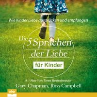Produktbild: Die f&uuml;nf Sprachen der Liebe f&uuml;r Kinder