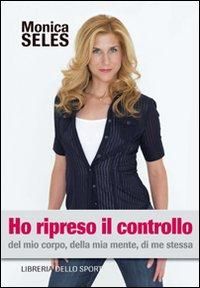 Produktbild: Ho ripreso il controllo. Del mio corpo, della mia mente, di me stessa