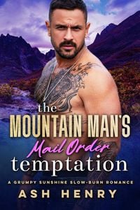 Produktbild: The Mountain Man's Mail Order Temptation (Mountain Men of White Falls, #4)