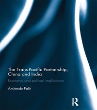 Produktbild: The Trans Pacific Partnership, China and India