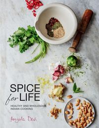 Bild vom Artikel Spice for Life: One Hundred Healthy Indian Recipes vom Autor Anjula Devi
