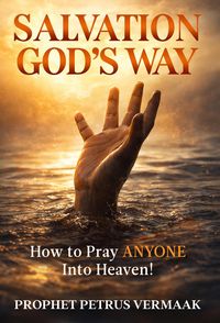 Produktbild: Salvation God's Way: How to Pray ANYONE Into Heaven