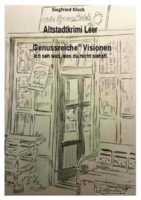 Produktbild: Altstadtkrimi Leer "Genussreiche Visionen"
