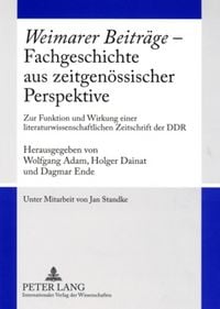 Produktbild: &laquo;Weimarer Beitraege&raquo; &ndash; Fachgeschichte aus zeitgenoessischer Perspektive