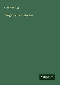 Produktbild: B&uuml;rgerliche Historien