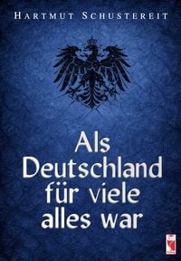 Produktbild: Als Deutschland f&uuml;r viele alles war