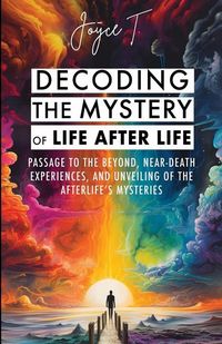 Produktbild: Decoding the Mystery of Life After Life