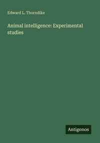 Produktbild: Animal intelligence: Experimental studies
