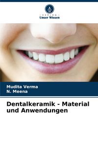 Produktbild: Dentalkeramik - Material und Anwendungen