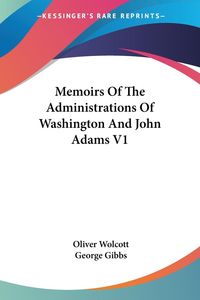 Produktbild: Memoirs Of The Administrations Of Washington And John Adams