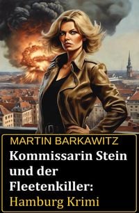 Produktbild: Kommissarin Stein und der Fleetenkiller: Hamburg Krimi