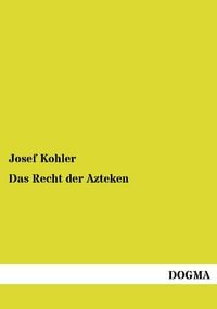 Produktbild: Das Recht der Azteken