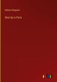 Produktbild: Shut Up in Paris