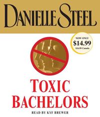 Bild vom Artikel Toxic Bachelors             5d vom Autor Danielle Steel