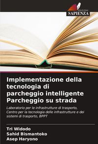 Produktbild: Implementazione della tecnologia di parcheggio intelligente Parcheggio su strada