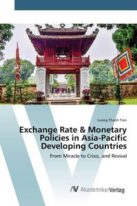 Produktbild: Exchange Rate & Monetary Policies in Asia-Pacific Developing Countries