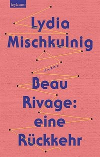 Produktbild: Beau Rivage: eine R&uuml;ckkehr