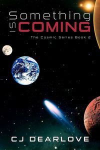 Produktbild: Something is Coming (The Cosmic Series, #2)