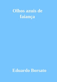 Produktbild: Olhos Azuis De Faian&ccedil;a