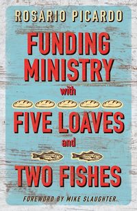 Produktbild: Funding Ministry with Five Loaves and Two Fishes