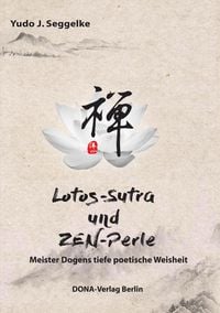 Bild vom Artikel Lotos-S¿tra und Zen-Perle vom Autor Yudo J. Seggelke