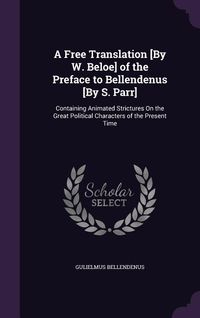 Produktbild: A Free Translation [By W. Beloe] of the Preface to Bellendenus [By S. Parr]