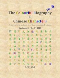 Produktbild: The Colourful Biography of Chinese Characters, Volume 3
