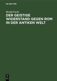 Produktbild: Der geistige Widerstand gegen Rom in der antiken Welt
