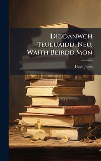 Produktbild: Diddanwch Teuluaidd, Neu, Waith Beirdd Mon