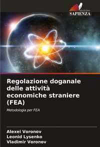 Produktbild: Regolazione doganale delle attivit&agrave; economiche straniere (FEA)