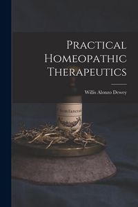 Produktbild: Practical Homeopathic Therapeutics