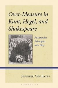 Produktbild: Over-Measure in Kant, Hegel, and Shakespeare