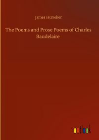 Produktbild: The Poems and Prose Poems of Charles Baudelaire