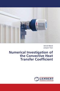 Produktbild: Numerical Investigation of the Convective Heat Transfer Coefficient