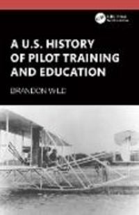 Produktbild: A U.S. History of Pilot Training and Education