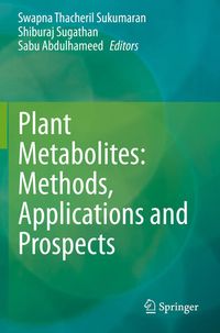 Produktbild: Plant Metabolites: Methods, Applications and Prospects
