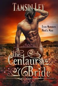 Bild vom Artikel The Centaur's Bride (Mates for Monsters) vom Autor Tamsin Ley