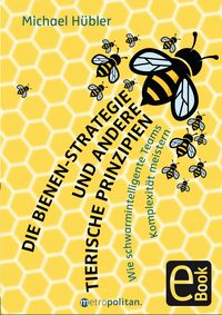Produktbild: Die Bienen-Strategie und andere tierische Prinzipien
