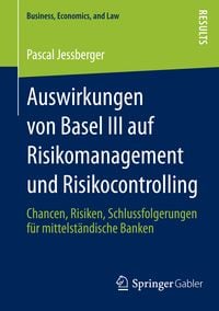 Produktbild: Auswirkungen von Basel III auf Risikomanagement und Risikocontrolling
