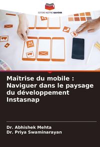 Produktbild: Ma&icirc;trise du mobile : Naviguer dans le paysage du d&eacute;veloppement Instasnap