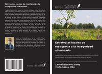 Produktbild: Estrategias locales de resistencia a la inseguridad alimentaria